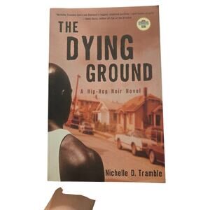 The Dying Ground Nichelle D Tramble First Edition Strivers Row Paperback Novel